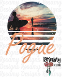 Be a Pogue - Digital Download / Sublimation Design