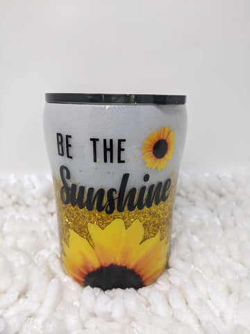 Be the Sunshine Tumbler