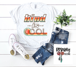 Kind is Cool Tee Shirt