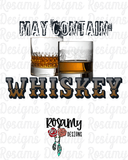 May Contain Whiskey - Digital Download / Sublimation Design