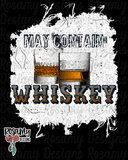 May Contain Whiskey - Digital Download / Sublimation Design