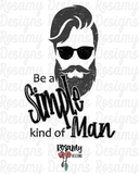 Simple Man - Digital Download / Sublimation Design