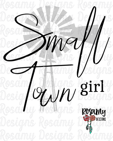 Small Town Girl - Digital Download / Sublimation Design