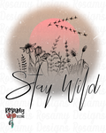 Stay Wild Color - Digital Download / Sublimation Design